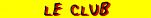 Tout sur le club !